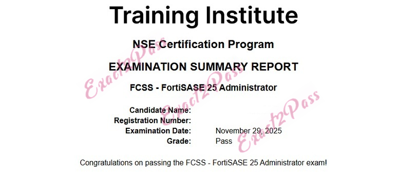 Verified passing result for Fortinet Network Security Expert NSE7_SSE_AD-25 exam 5